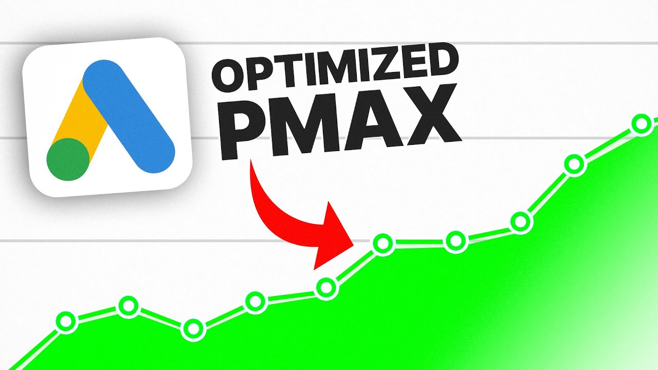 The PERFECT Performance Max Optimization Strategy for 2025 - YouTube