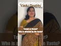 Does Vastu affect the owner or the tenant? Find out!