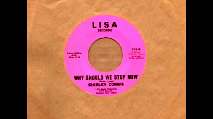 Shirley Combs - Why Should We Stop Now