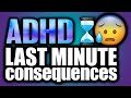 Time Blindness & Complacency Consequences [ADHD]