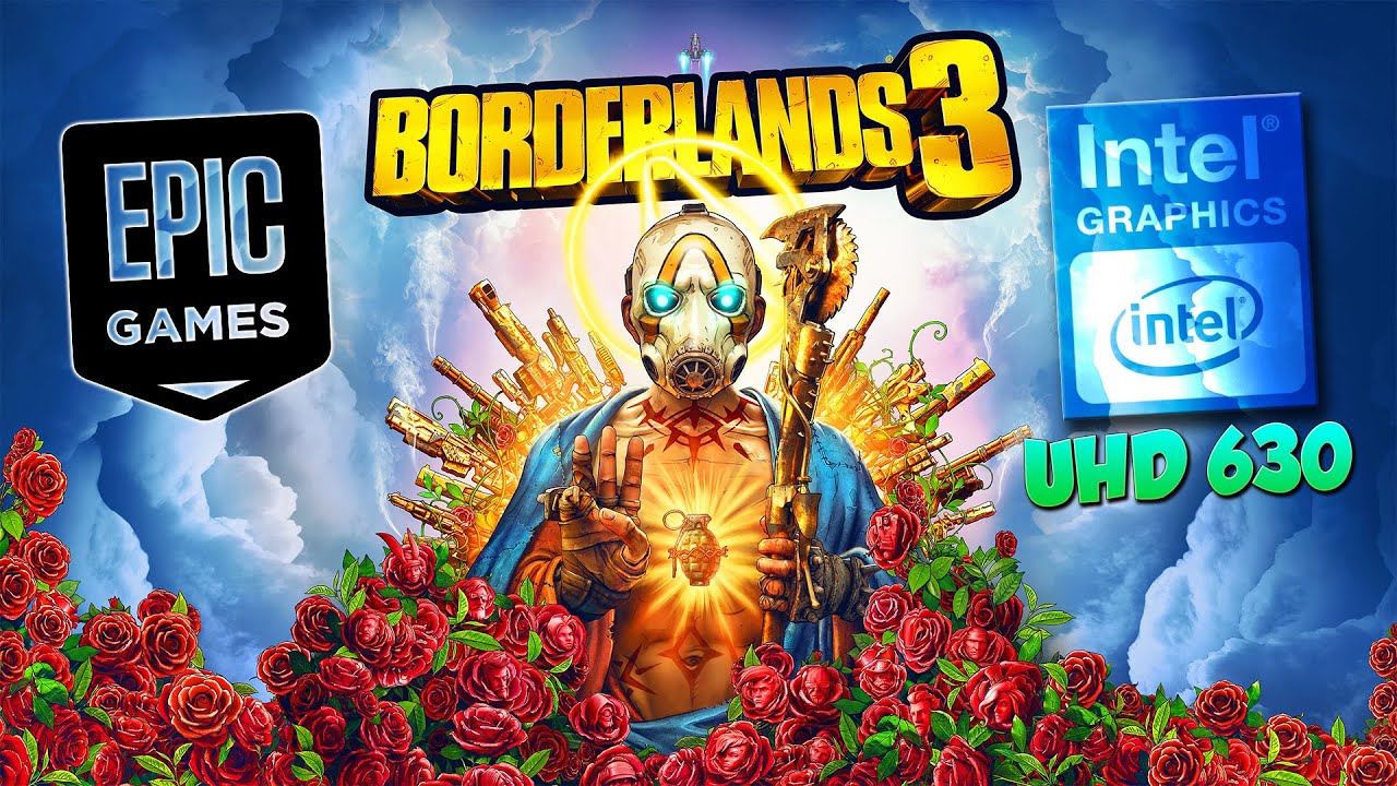ASI ES BORDERLANDS 3 SIN TARJETA GRAFICA | INTEL UHD 630 | ChoChe7w7