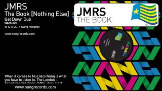 JMRS - The Book (Nothing Else) [Get Down Dub]