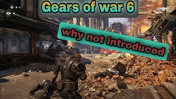 Why the Gears 6 should come at a great distance than the Gears 5