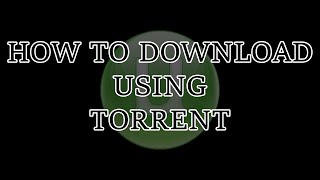 How to download using torrent