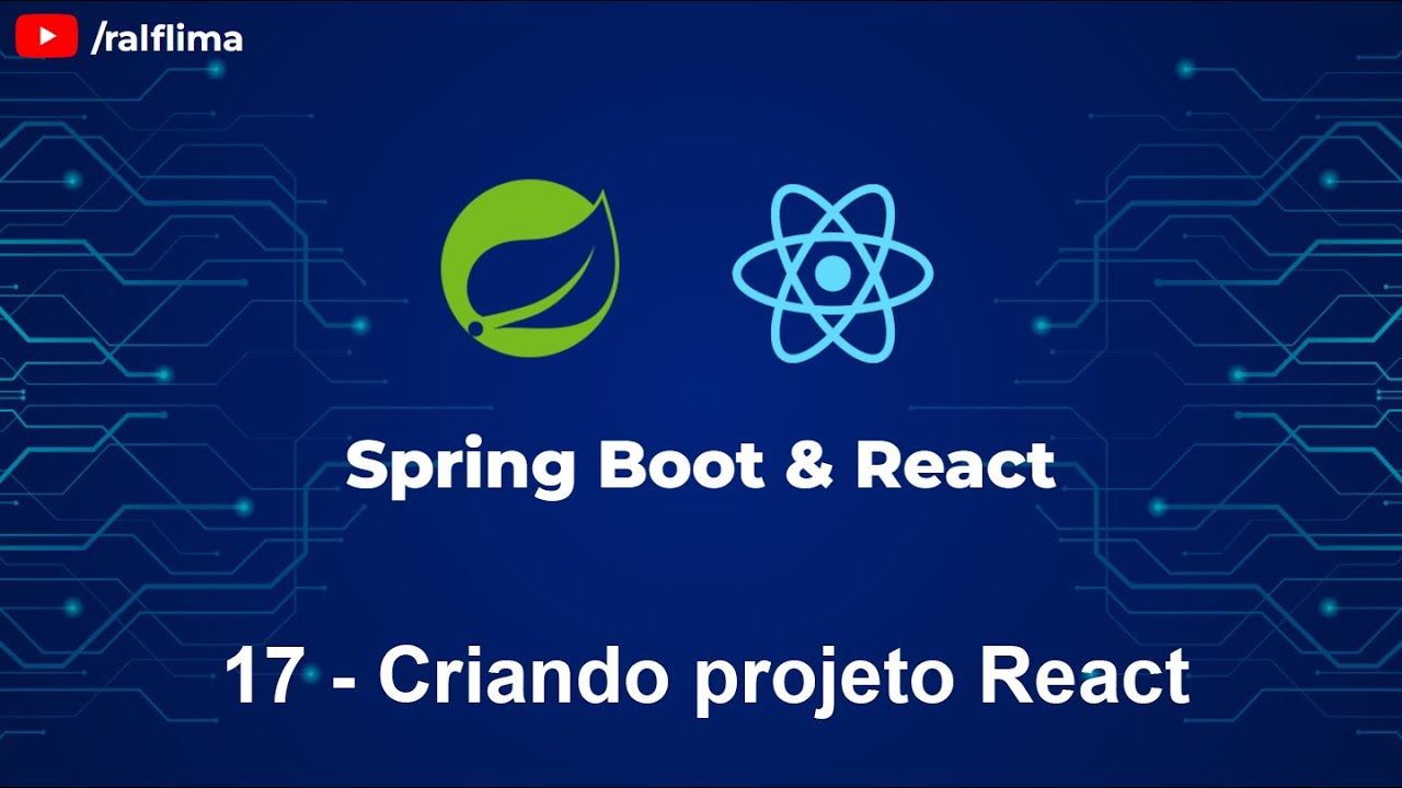 Spring Boot e React 17 - Criando projeto React - YouTube