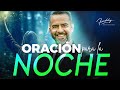 🙏Oración para la noche🌕 |  FreddyDeAnda