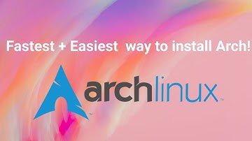 The Easiest way and the fastest way to install Arch Linux!