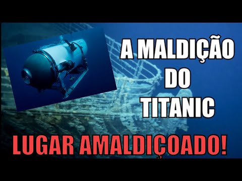 A morte de tripulantes de submarino que visitava o Titanic e a tal Maldição do Titanic
