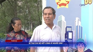 Người tốt việc tốt: BÍ THƯ CHI BỘ HẾT LÒNG VÌ NGƯỜI DÂN | Truyền hình Quảng Trị