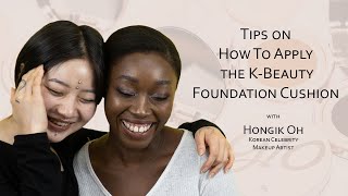 Cushion Application Tips with a Korean Celebrity Makeup Artist | Dr. GIO Cosmetics