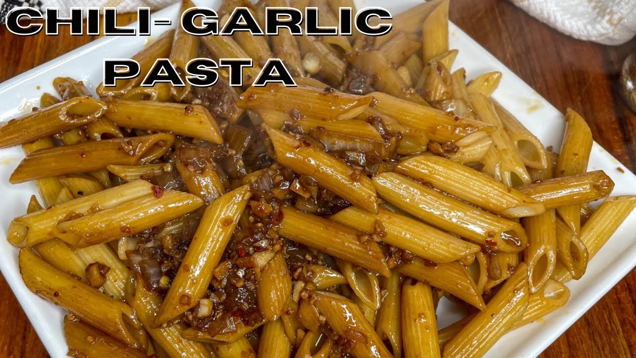 Delicious Chili Garlic Pasta YouTube