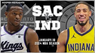Sacramento Kings vs Indiana Pacers Full Game Highlights | Jan 18 | 2024 NBA Season