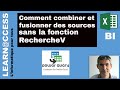 Power Query - Comment combiner et fusionner des sources sans la fonction RechercheV ?