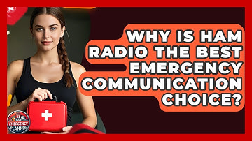 Why Is HAM Radio The Best Emergency Communication Choice? - Your Emergency Planner