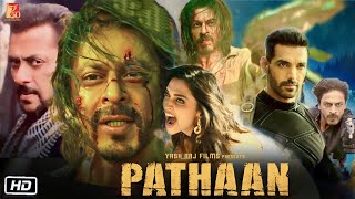 Pathan Full HD 4K Movie in Hindi : Pathaan Story Explanation | Shahrukh Khan | Salman | Deepika P
