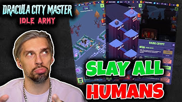 This is NOT an IDLE game - Dracula City Master Idle Army [First Impressions] Gameplay