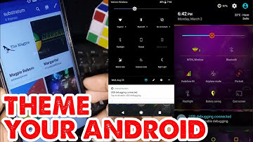 How To Theme Your Android 8.0.0/7.1.2/6.0/5.0