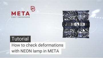 How to check deformations with NEON lamp in META