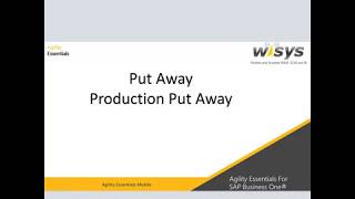 SAP Business One Production Put Away with WiSys Agility WMS