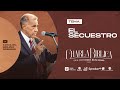 El Secuestro | Estudios Bíblicos en audio | CH-395 | Pastor Ezequiel Molina R.