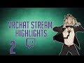 JunkratWaifu - VRChat Funny Stream Highlights - 2