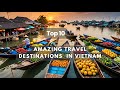 Top 10 travel destinations discoveries in vietnam   discover the best hidden gems in vietnam