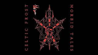 Celtic Frost – Morbid Tales (1984) [Full Album | Thrash Metal / Black Metal]
