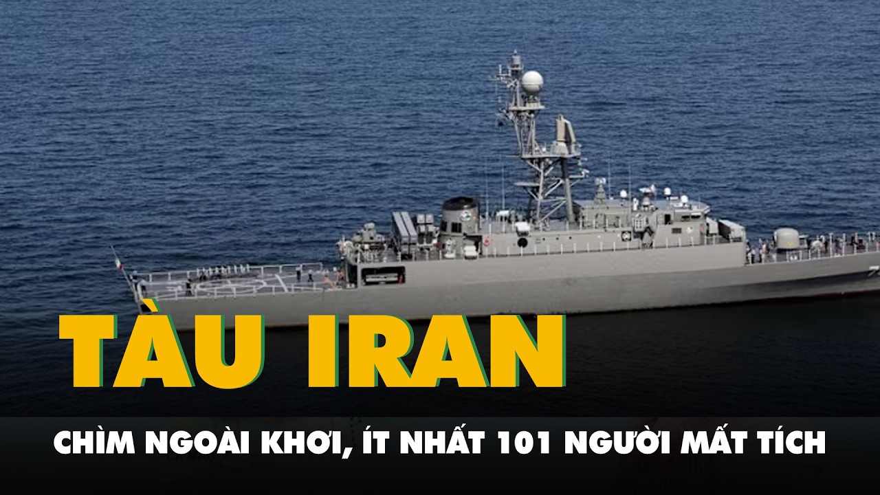 Tàu Iran chìm ngoài khơi Sri lanka, ít nhất 101 người mất tích, do tàu ngầm tấn công?