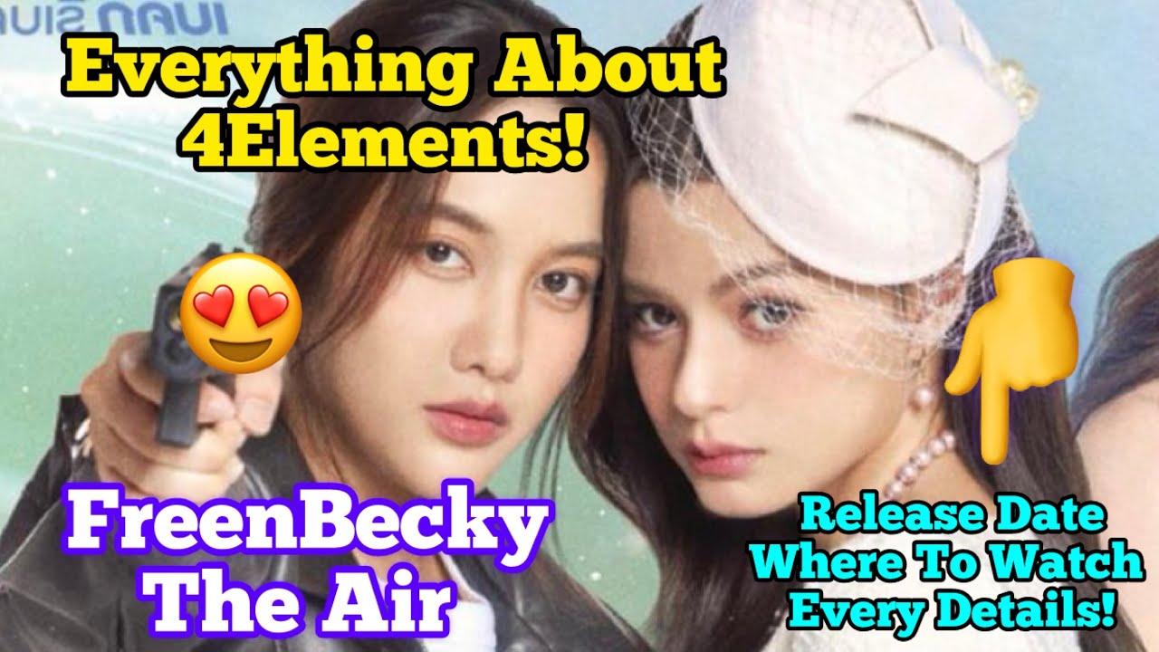 FreenBecky 4 Elements The Air 😍 Дата выхода + Где посмотреть Все подробности 😇