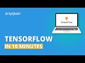 TensorFlow In 10 Minutes | TensorFlow Tutorial For Beginners | TensorFlow Explained | Simplilearn