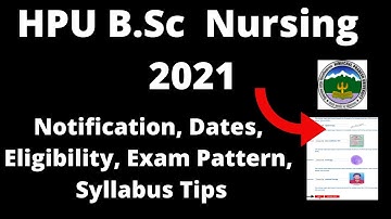 HPU B.Sc  Nursing 2021 : Application Form, Important Dates, Eligibility, Pattern, Syllabus Admission