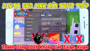 Link Cài trực Tiếp DELTA VNG IOS không cần Esign, ksign | Cách cài hack roblox krnl vng mới nhất