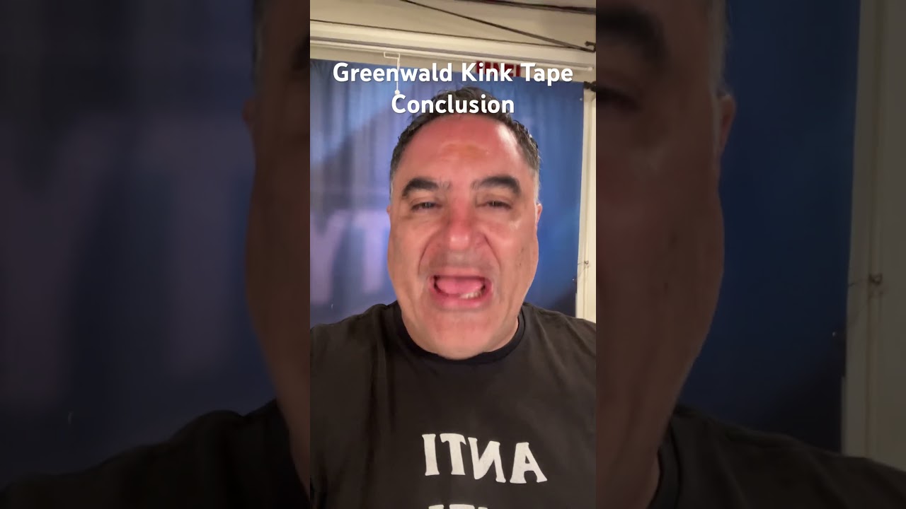 Glenn Greenwald Kink Tape Conclusion