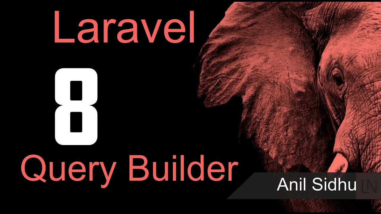 Laravel 8 Tutorial - Query Builder