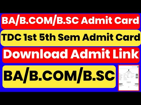 BA/B.COM/B.SC 1st 5th Sem Admit Card download | Admit Download Active Link Easy Tips | TDC 1st Sem