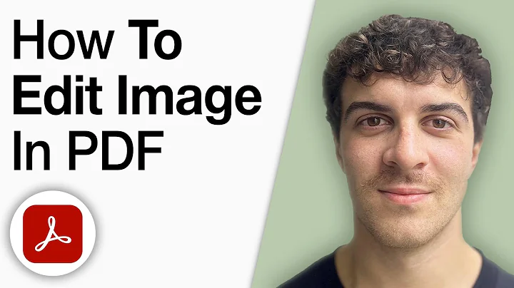 How to Edit an Image in a PDF With Adobe Acrobat DC [2025 Full Guide]