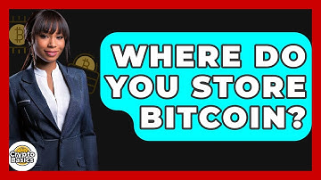 Where Do You Store Bitcoin? - CryptoBasics360.com