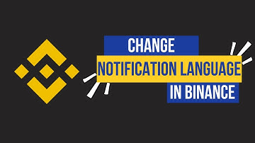 How to Change Notification Language in Binance 2024?