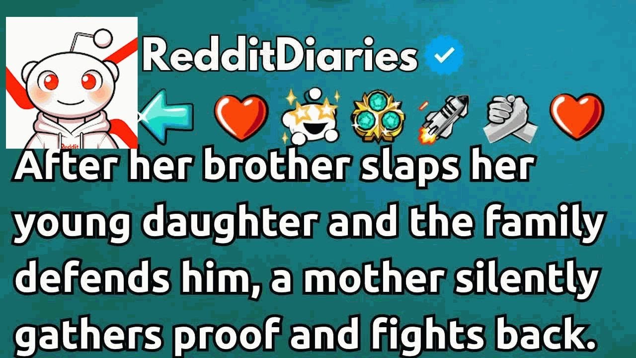 FULL STORY My brother hit my daughter in front of the whole family just because she accidentally