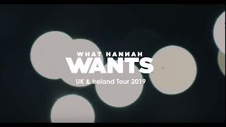 WHAT HANNAH WANTS 2019