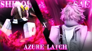 Shidou & Sae Duo Techs Are Broken Azure Latch