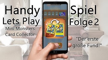 Lets Play Handy Spiele: Mini Monster Card Collector Folge 2 "Der erste große Fund!"
