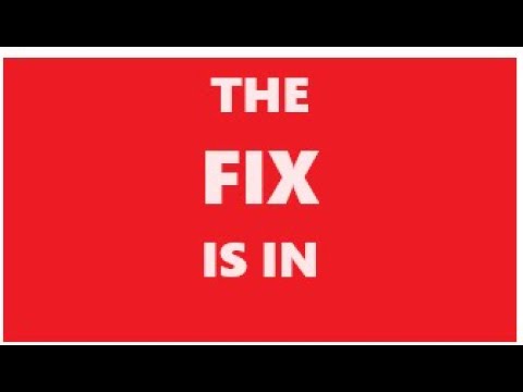 The Fix Is In - YouTube