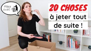 20 CHOSES À JETER TOUT DE SUITE | MINIMALISME