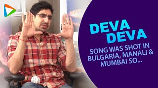 Ayan Mukerji explains how Alia & Ranbir starrer Deva Deva song was shot | Brahmastra