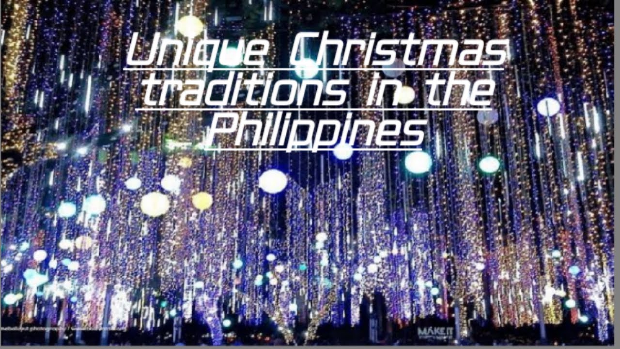 Unique Christmas traditions in the Philippines YouTube
