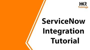 ServiceNow Integration Totorial | Learn ServiceNow | ServiceNow Integration Course - HKR Trainings