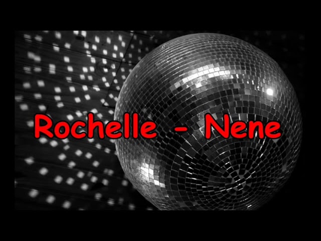 Rochelle - Nene