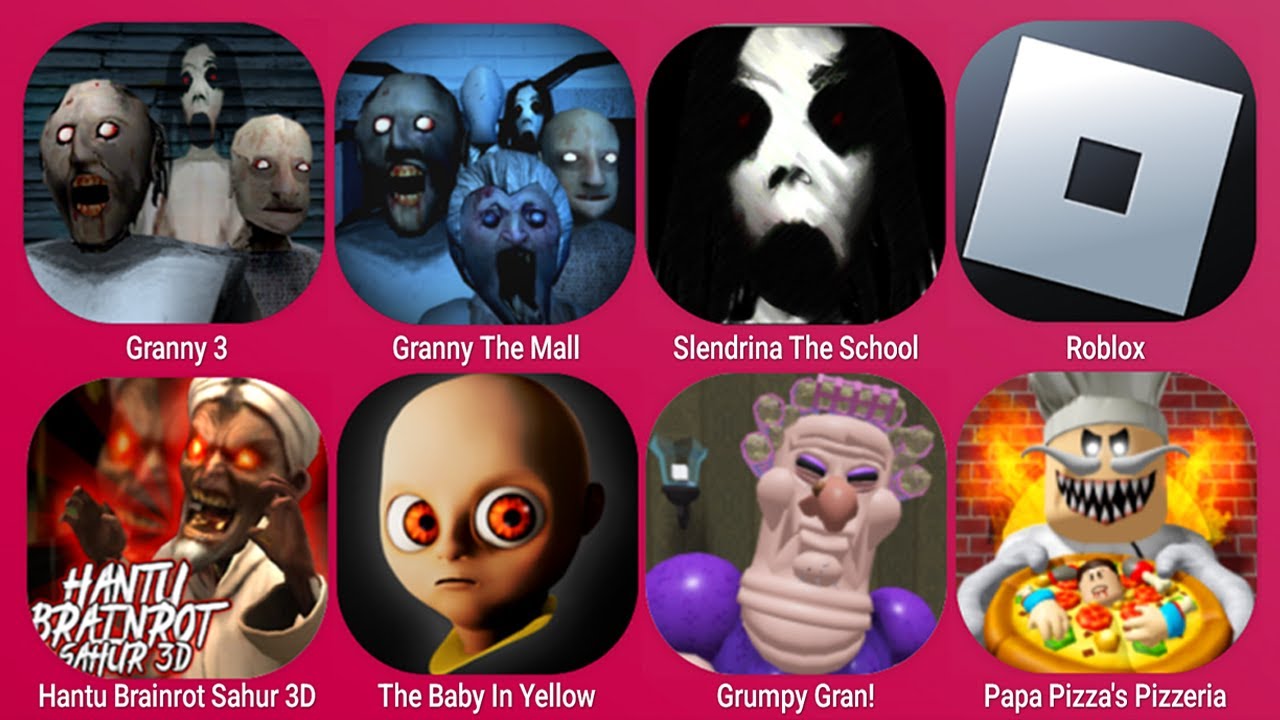 Granny 3, Granny The Mall, Slendrina, Grampy Gran, Papa Pizza's Pizzeria, Hantu Brainrot Sahur 3D