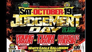 Judgement Day 18 October 2019 Twin Towers Vs Young Hawk Vs Bojangles